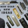 All New EDC Gear with a Few Clever Surprises